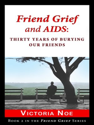 cover image of Friend Grief and A.I.D.S.